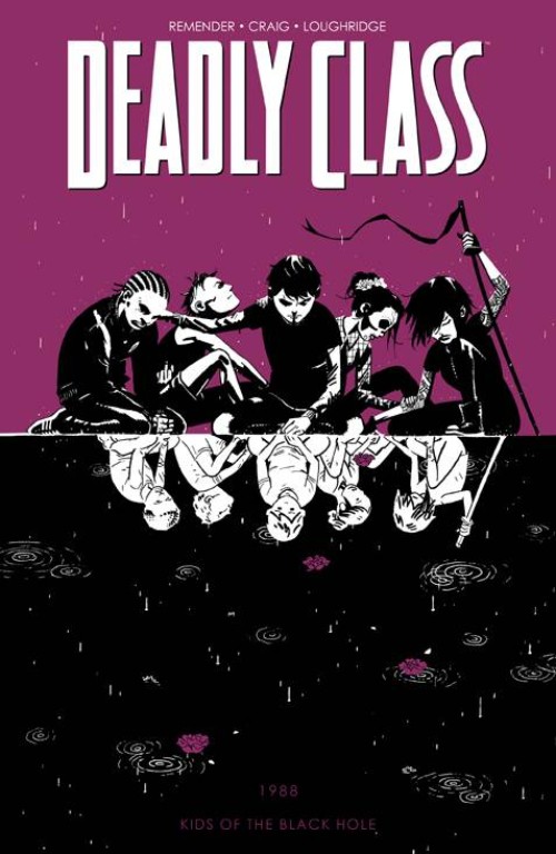 DEADLY CLASS VOL 02: KIDS OF THE BLACK HOLE