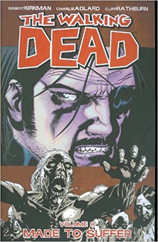 WALKING DEAD VOL 08: MADE TO SUFFER