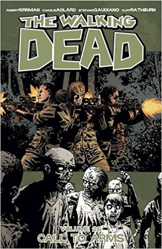 WALKING DEAD VOL 26: CALL TO ARMS