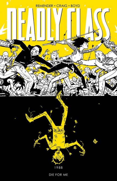 DEADLY CLASS VOL 04: DIE FOR ME