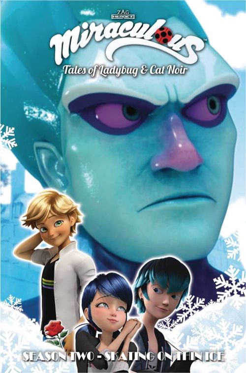 MIRACULOUS: TALES OF LADYBUG AND CAT NOIR SEASON TWO VOL 10: SKATING ON THIN ICE