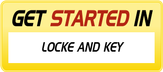 Get Started in LOCKE AND KEY