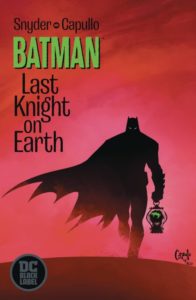 BATMAN: LAST KNIGHT ON EARTH [2019] #1