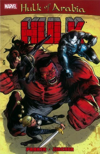 RED HULK: HULK OF ARABIA 