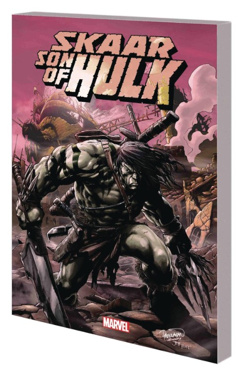 SKAAR: SON OF HULK--THE COMPLETE COLLECTION