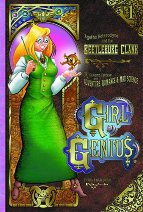 GIRL GENIUSVOL 01: AGATHA HETERODYNE AND THE BEETLEBURG CLANK