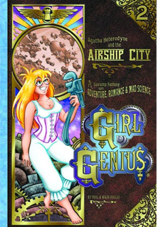 GIRL GENIUSVOL 02: AGATHA HETERODYNE AND THE AIRSHIP CITY