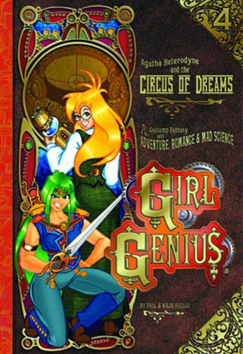 GIRL GENIUSVOL 04: AGATHA HETERODYNE AND THE CIRCUS OF DREAMS