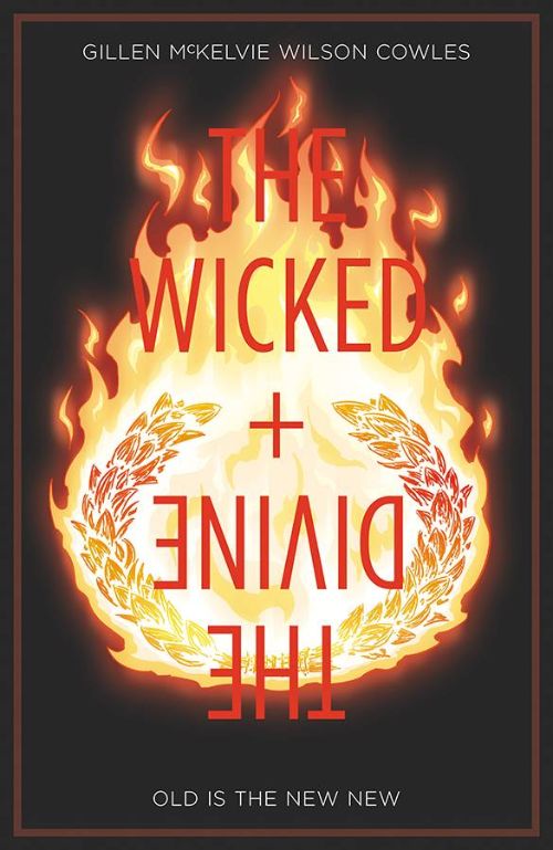 WICKED + THE DIVINEVOL 08: OLD IS THE NEW NEW