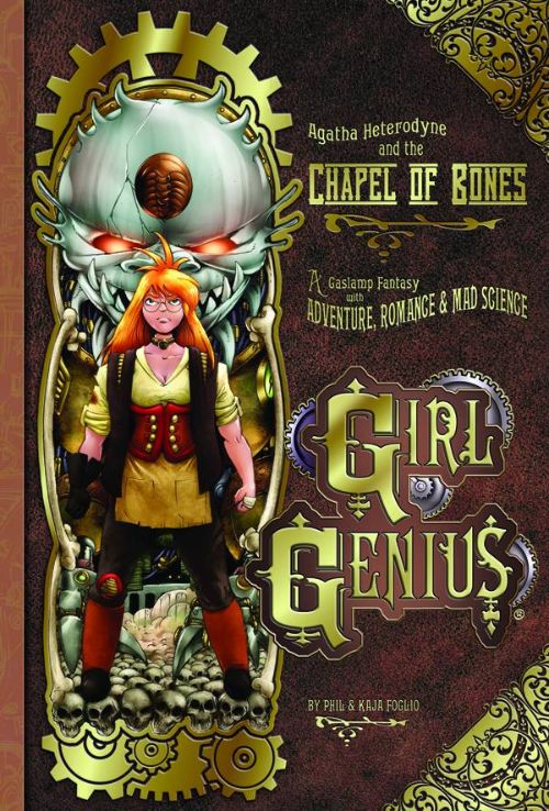 GIRL GENIUSVOL 08: AGATHA HETERODYNE THE AND CHAPEL OF BONES