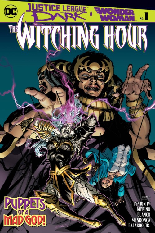 JUSTICE LEAGUE DARK AND WONDER WOMAN: THE WITCHING HOUR#1