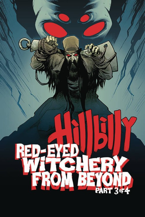 HILLBILLY: RED-EYED WITCHERY FROM BEYOND#3