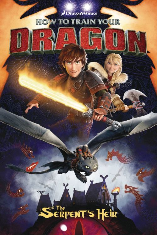 HOW TO TRAIN YOUR DRAGON: SERPENT'S HEIR
