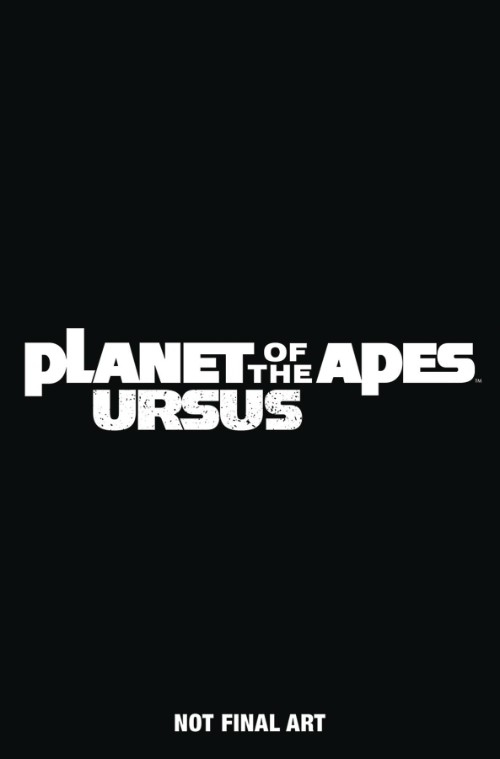 PLANET OF THE APES: URSUS#4