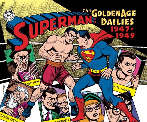 SUPERMAN: THE GOLDEN AGE NEWSPAPER DAILIES[VOL 03]: 1947-1949