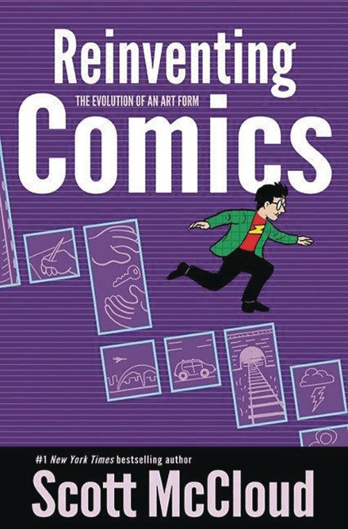 REINVENTING COMICS: THE EVOLUTION OF AN ART FORM