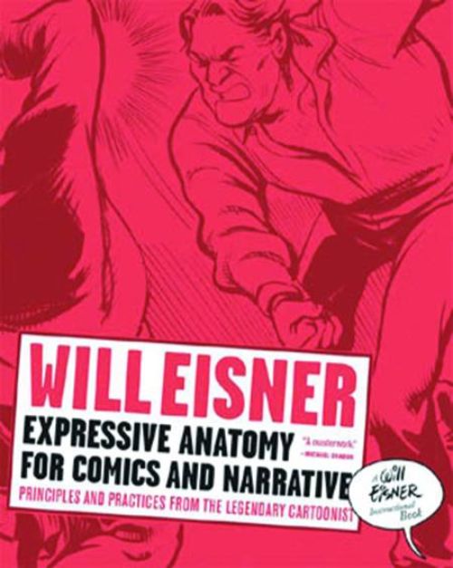 WILL EISNER: EXPRESSIVE ANATOMY FOR COMICS AND NARRATIVE