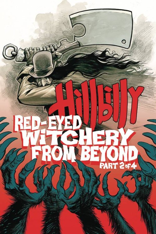 HILLBILLY: RED-EYED WITCHERY FROM BEYOND#2