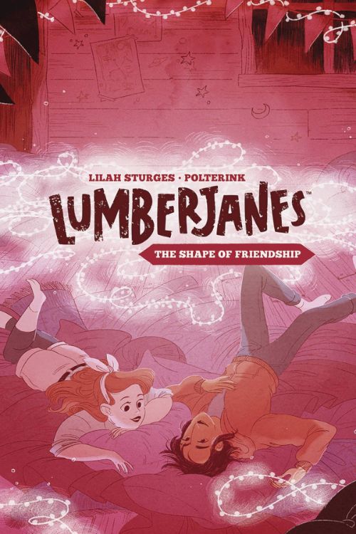 LUMBERJANES[VOL 02]: THE SHAPE OF FRIENDSHIP