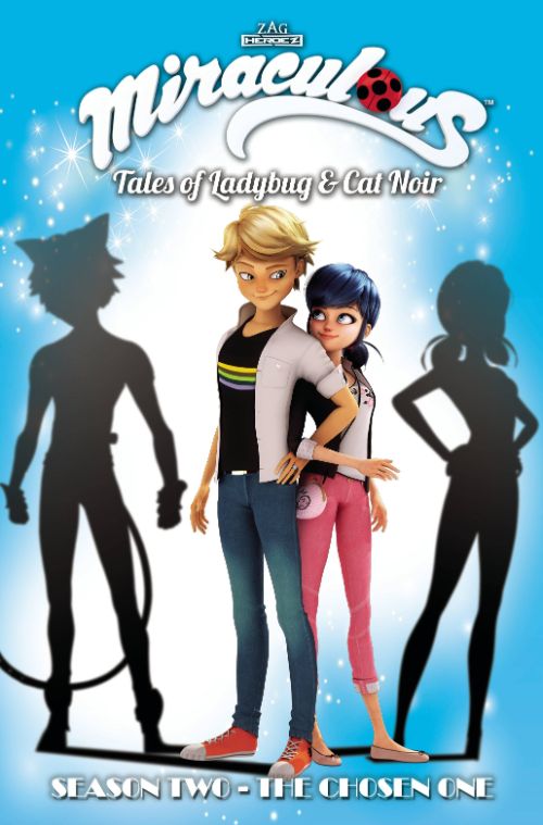 MIRACULOUS: TALES OF LADYBUG AND CAT NOIR SEASON TWOVOL 01: THE CHOSEN ONE