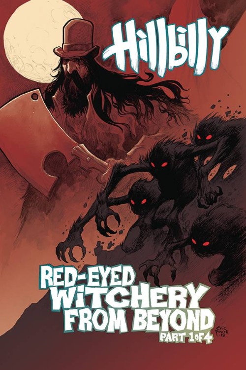 HILLBILLY: RED-EYED WITCHERY FROM BEYOND#1