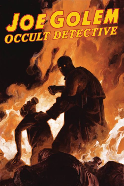JOE GOLEM: OCCULT DETECTIVE--THE CONJURORS#4