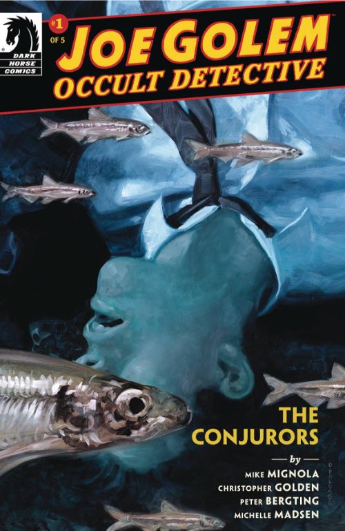 JOE GOLEM: OCCULT DETECTIVE--THE CONJURORS#1