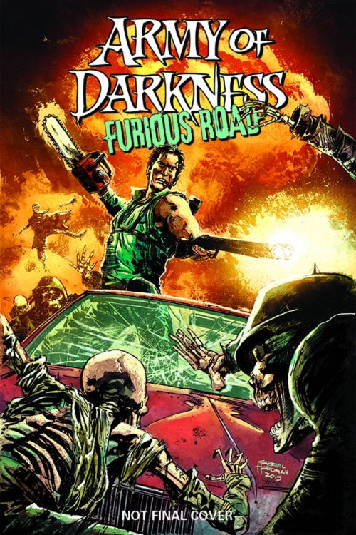 ARMY OF DARKNESS: FURIOUS ROAD