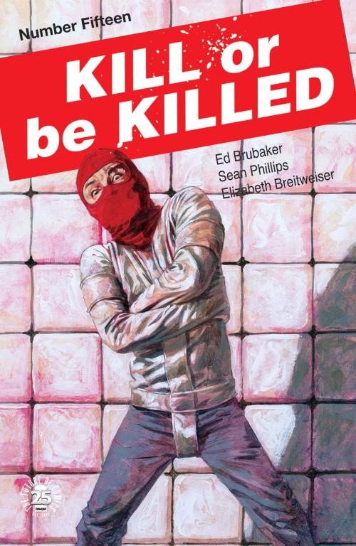 KILL OR BE KILLED#15
