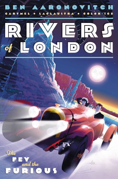 RIVERS OF LONDON: THE FEY AND THE FURIOUS#3