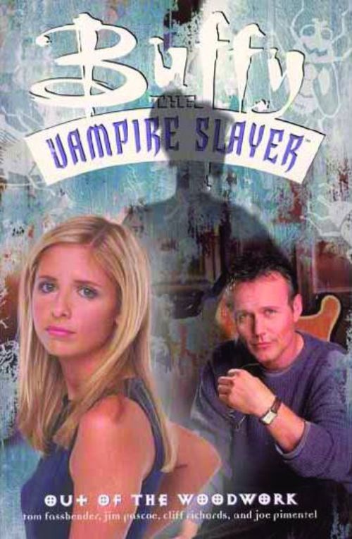 BUFFY THE VAMPIRE SLAYER: OUT OF THE WOODWORK
