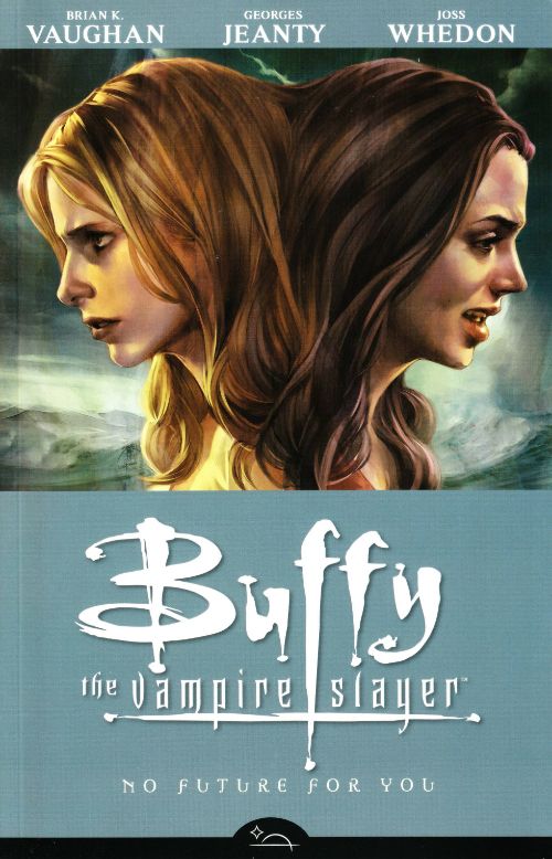BUFFY THE VAMPIRE SLAYER SEASON 8VOL 02: NO FUTURE FOR YOU