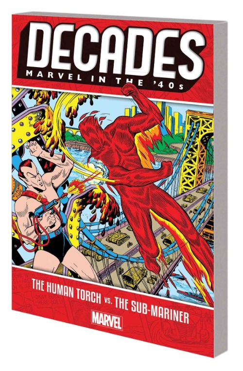 DECADES: MARVEL IN THE '40S--THE HUMAN TORCH VS. THE SUB-MARINER