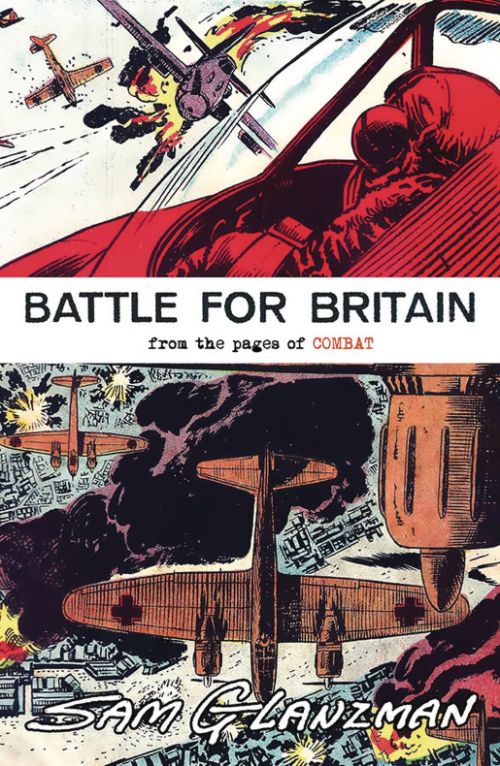 BATTLE FOR BRITAIN: FROM THE PAGES OF COMBAT